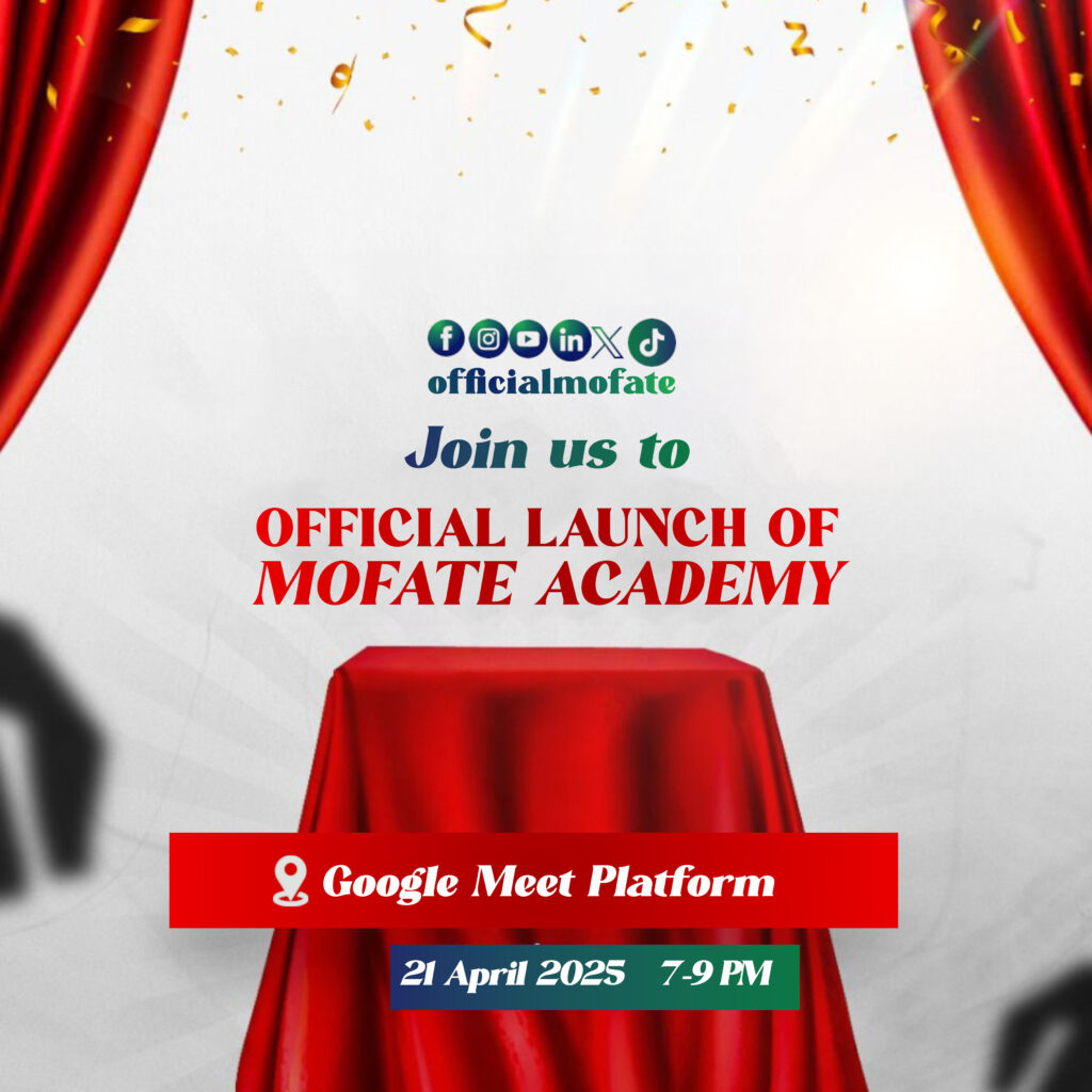 INVITATION TO OFFICIAL LAUNCH OF MOFATE ACADEMY.